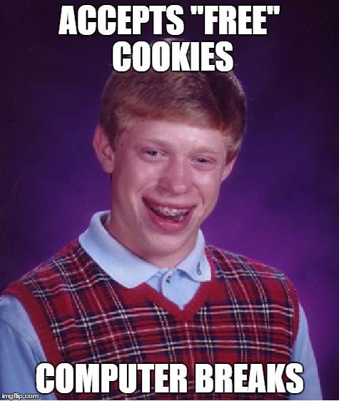 be weary of free cookies