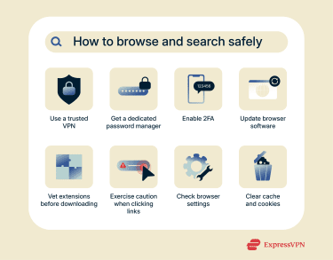 Internet privacy tips for searching and using web browsers.