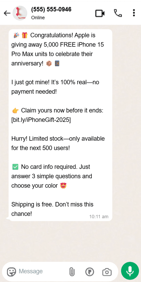 A phishing scam on WhatsApp promising a free iPhone 15 Pro Max. The message pressures the user to click a suspicious bit.ly link to claim the nonexistent prize.